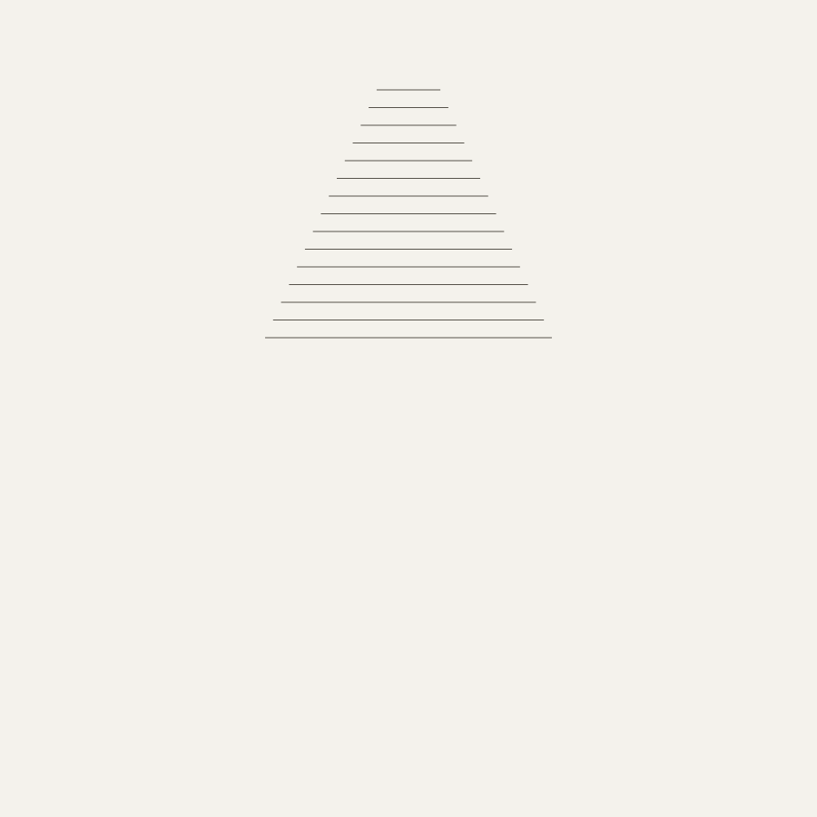 A square off-white sheet. In the upper third, fifteen thin horizontal rules stacked and centred, each a little longer than the one above, forming a small widening wedge. Below the longest rule the sheet is completely empty for two thirds of its height. Nothing else is on it.