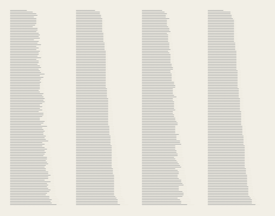 four columns of short horizontal strokes, ragged at the right